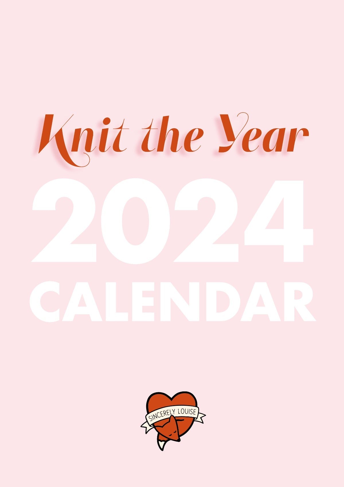 Knit the Year 2024 Calendar Only